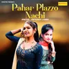 About Pahar Plazzo Nachi Song
